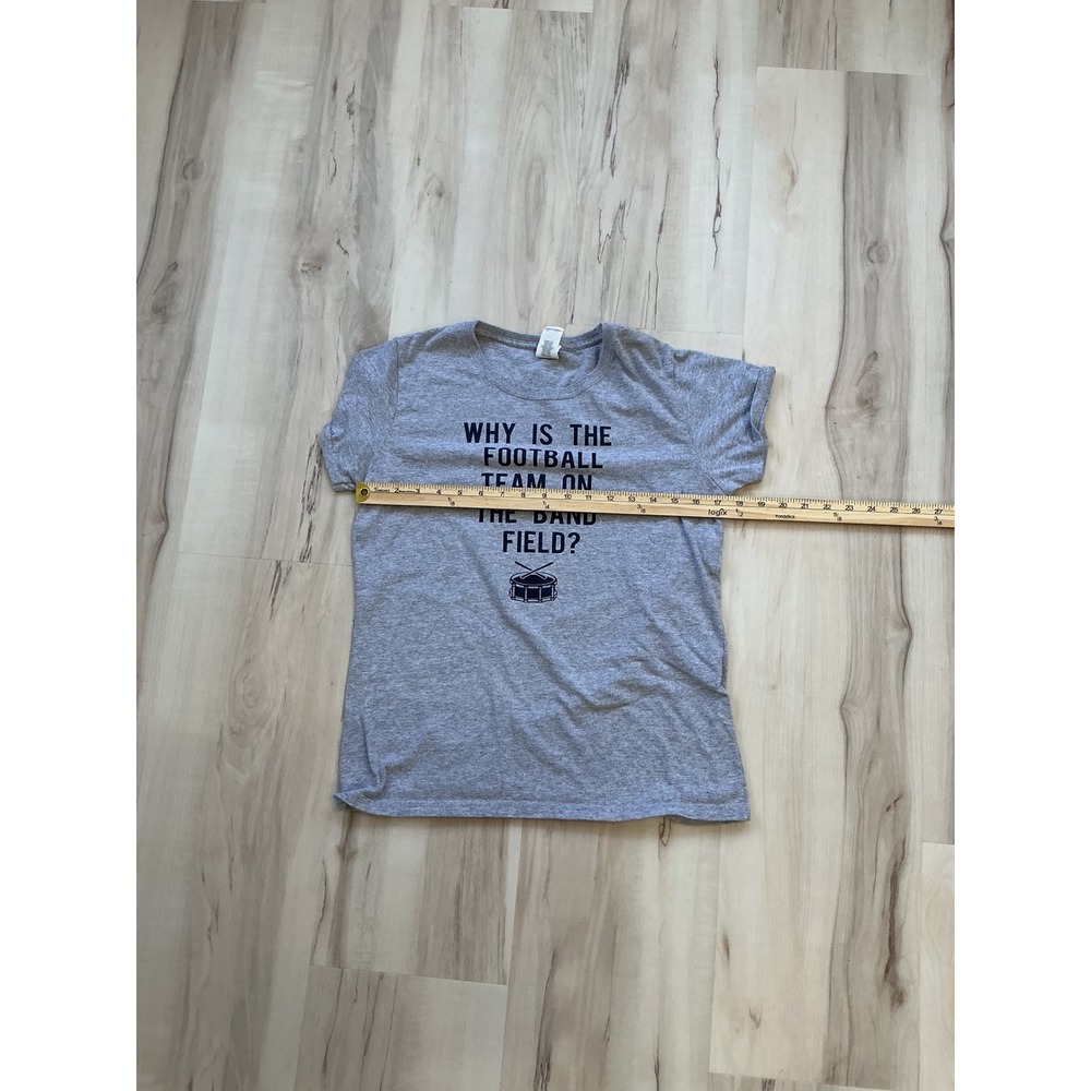 Band Nerd Music Lover Graphic Tee Why Is The Football Team On The Band Fieldv - Picture 3 of 6